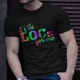 It's The Locs For Me Loc'd Up And Loving It Loc'd Vibes T-Shirt Gifts for Him
