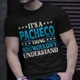 It's A Pacheco Thing Surname Family Last Name Pacheco T-Shirt Gifts for Him