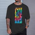 Just Let Me Stim Bro Autistic Autism Awareness Month Tie Dye T-Shirt Gifts for Him