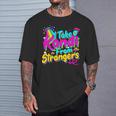 I Take Kandi From Strangers Edm Techno Rave Party Festival T-Shirt Gifts for Him