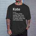 Kate Definition Personalized Name Birthday Idea T-Shirt Gifts for Him