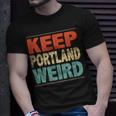 Keep Portland Weird Vintage Style T-Shirt Gifts for Him