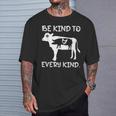 Be Kind To Every Kind T-Shirt Gifts for Him