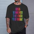 Kiss Whoever The Fuck You Want F Gay Pride Lgbt T-Shirt Gifts for Him