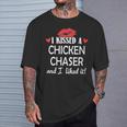 I Kissed A Chicken Chaser Married Dating Anniversary T-Shirt Gifts for Him