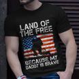 Land Of The Free Because My Daddy Is Brave Military Child T-Shirt Gifts for Him
