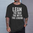Leon The Man The Myth The Legend First Name Leon T-Shirt Gifts for Him