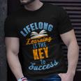 Lifelong Learning Is Key To Success T-Shirt Gifts for Him