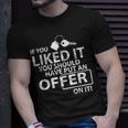 If You Liked It You Should Offer Real Estate Agent T-Shirt Gifts for Him
