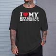 I Love My Hot Ginger Girlfriend I Love My Ginger Girlfriend T-Shirt Gifts for Him