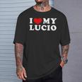 I Love My Lucio I Love My Lucio T-Shirt Geschenke für Ihn
