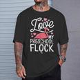 Love My Preschool Flock Flamingo Teacher Pre-K Gang T-Shirt Gifts for Him