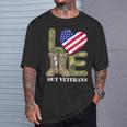 Love Our Veterans Day Proud Military Us Flag Men Women T-Shirt Gifts for Him