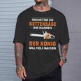 Lustiges Kettensägen-Holzfäller T-Shirt König des Holzmachens Geschenke für Ihn