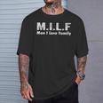 Man I Love Family Trending Milf Joke Meaning T-Shirt Gifts for Him