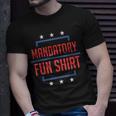 Mandatory Fun Military Slogan Party Quote T-Shirt Gifts for Him