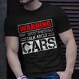 Mechanic Warning May Spontaneously Start Talking About Cars T-Shirt Gifts for Him