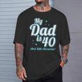 Meinater Ist 40 Jahre Alt Papa Alles Gute Zum 40 Geburtstag Papa T-Shirt Geschenke für Ihn