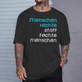 Menschen Rechte Statt Rechte Menschen Anti Afd Nzs T-Shirt Geschenke für Ihn