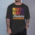 Mental Health Matters Social Worker T-Shirt Gifts for Him