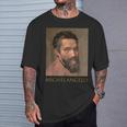 Michelangelo Italian SculptorPainter Painted Sistine Chapel T-Shirt Gifts for Him