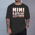 Mimi Birthday Crew Fire Truck Firefighter T-Shirt Gifts for Him