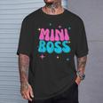Mini Boss For Girls T-Shirt Gifts for Him