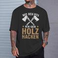 Mir Reichts Ich Geh Holz Hacken Lumberjack T-Shirt Geschenke für Ihn