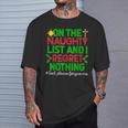 On The Naughty List & I Regret Nothing God Please Forgive Me T-Shirt Gifts for Him