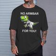 No Armbar For You Jiu Jitsu Dinosaur T-Shirt Gifts for Him