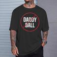 No Daddy Ball As Baseball Coach No Daddy Coach In Baseball T-Shirt Gifts for Him