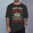 Nur Die Harten Gehzum Darten Dart T-Shirt Geschenke für Ihn