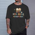 Nur Noch Ein Kapitel Ich Verspreche Es Zu Lesen T-Shirt Geschenke für Ihn