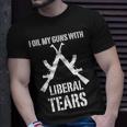 I Oil My Guns With Liberal Tears 2Nd Amendment T-Shirt Gifts for Him