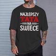 Ojciec Tataater Polska Polnischer Papa Spruch Geschenk T-Shirt Geschenke für Ihn