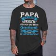 Papa Wir Habenersucht Das Beste Geschenk Für Papa Papa Papaater T-Shirt Geschenke für Ihn