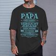 Papa Wir Habenersucht Das Beste Geschenk Zu Find T-Shirt Geschenke für Ihn