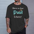 Paul Custom First Name Quote Saying Boys T-Shirt Gifts for Him