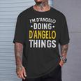 Personalized First Name I'm D'angelo Doing D'angelo Things T-Shirt Gifts for Him