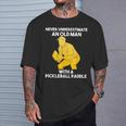 Pickleball Never Underestimate Old Man Grandpa Grandfather T-Shirt Gifts for Him