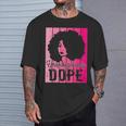 Pink Black History Month Unapologetically Dope Black Pride T-Shirt Gifts for Him