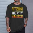 Pittsburgh The City Of Dreams Pennsylvania Souvenir T-Shirt Gifts for Him