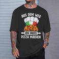 Pizzabacken Aus Dem Weg Ich Muss Pizza Machen Pizzabäcker T-Shirt Geschenke für Ihn