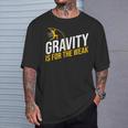 Pole Vaulting Gravity Is For The Weak Pole Vault T-Shirt Gifts for Him