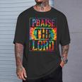 Praise The Lord Christian Faith Tie Dye Cute Christianity T-Shirt Gifts for Him