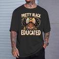 Pretty Black And Educated Black History Queen African T-Shirt Gifts for Him