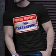 Private Property No Trespassing T-Shirt Gifts for Him