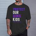 Protect Children Not Guns Orange End Gun Violence T-Shirt Gifts for Him