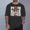 Proud Black Dad Father's Day Black History Month Dad T-Shirt Gifts for Him