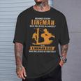 Proud Dad Of An Electrical Lineman For Fathers Day T-Shirt Gifts for Him